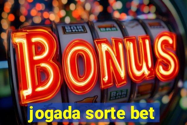 jogada sorte bet